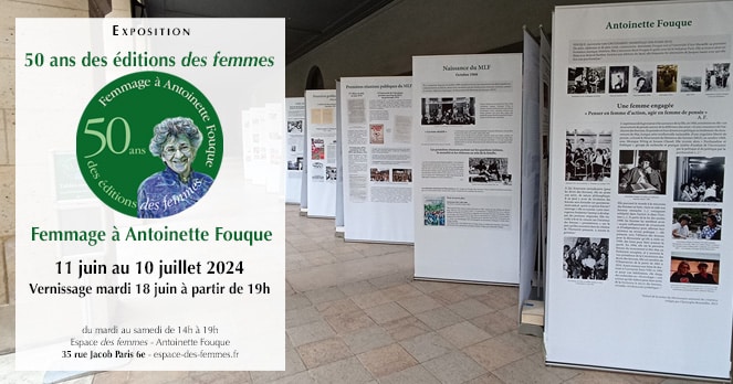 Exposition 50 ans des éditions des femmes et femmage à Antoinette Fouque
