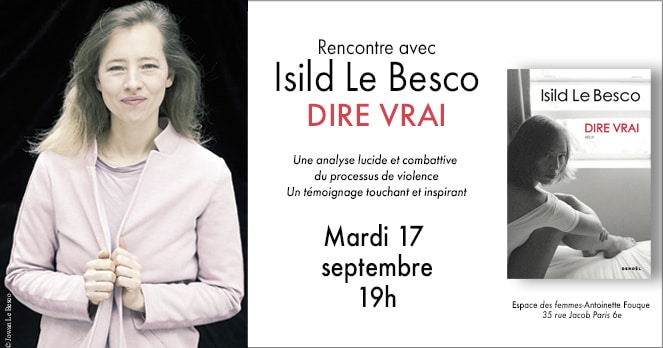 Isild Le Besco « Dire vrai »